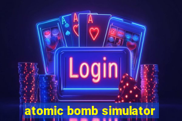 atomic bomb simulator